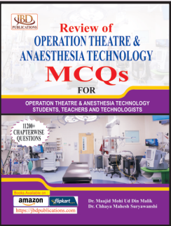 Review of Operation Theatre & Anaesthesia Technology MCQs